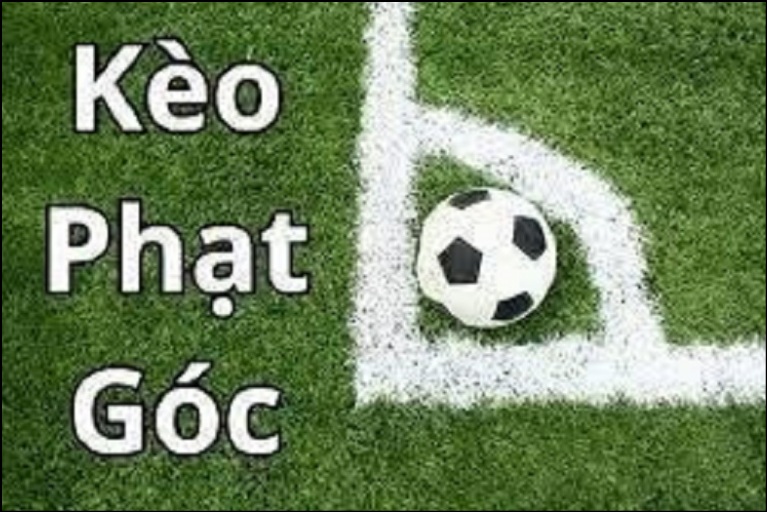 Tìm hiểu các loại kèo phạt góc