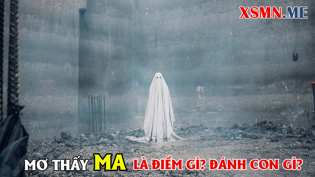 Mơ thấy ma đánh con số mấy